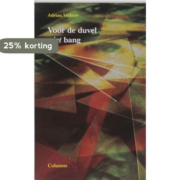 VOOR DE DUVEL NIET BANG - A. Verbree 9789055602414, Verzenden, Gelezen, A. Verbree