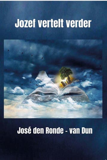 9789492632142 Jozef vertelt verder | Tweedehands, Boeken, Verzenden, Zo goed als nieuw, Jose den Ronde - van Dun