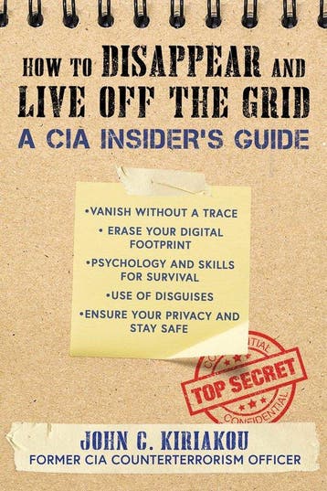 9781510756120 How to Disappear and Live Off the Grid, Boeken, Verzenden, Nieuw, John Kiriakou