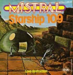 vinyl single 7 inch - Mistral - Starship 109, Cd's en Dvd's, Verzenden, Zo goed als nieuw, 7 inch, Pop