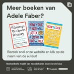 How To Talk So Kids Will Listen & Listen So Kids Will Talk, Boeken, Verzenden, Gelezen, Adele Faber