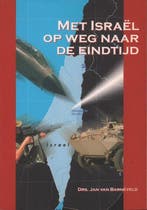 Met Israël op weg naar de eindtijd - Jan van Barneveld - 978, Boeken, Verzenden, Nieuw