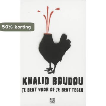 Je bent vóór of je bent tegen - K. Boudou 9789048800445, Verzenden, Gelezen, K. Boudou