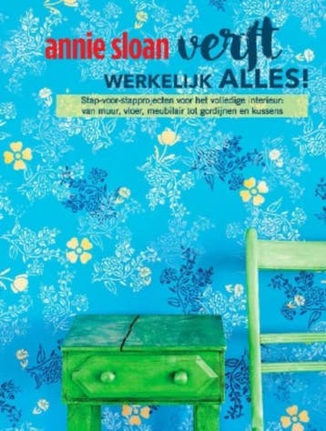 Annie Sloan verft werkelijk alles! - Annie Sloan, Verzenden, Gelezen, Annie Sloan