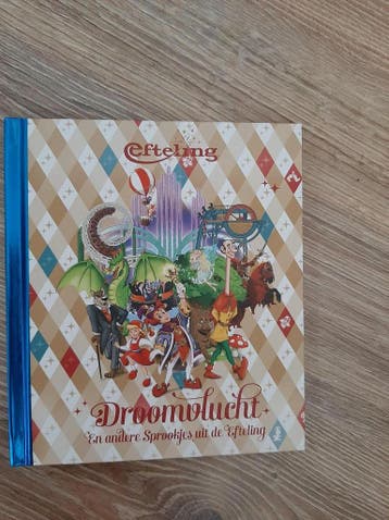 Efteling Droomvlucht En Andere Sprookjes Uit De Efteling -, Verzenden, Zo goed als nieuw, Ne
