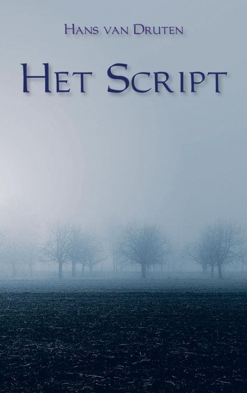 Het script 9789463427067 Hans van Druten, Boeken, Thrillers, Zo goed als nieuw, Verzenden