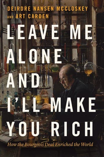 Leave Me Alone and Ill Make You Rich 9780226823980, Verzenden, Gelezen, Deirdre Nansen Mccloskey