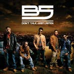 cd - B5 - Dont Talk, Just Listen, Verzenden, Zo goed als nieuw