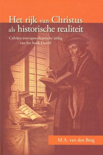 Het rijk van Christus als historische realiteit, Verzenden, Gelezen, M.A. van den Berg