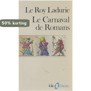 Carnaval de Romans - Emmanuel le Roy Ladurie 9782070323432, Boeken, Verzenden, Gelezen, Emmanuel le Roy Ladurie