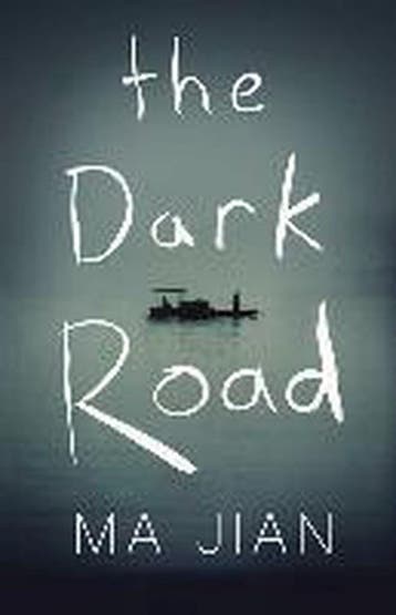 Dark Road - Ma Jian 9780099590293, Verzenden, Gelezen, Ma Jian