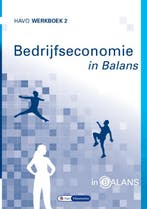Bedrijfseconomie in Balans havo werkboek 2 9789462871984, Boeken, Verzenden, Zo goed als nieuw