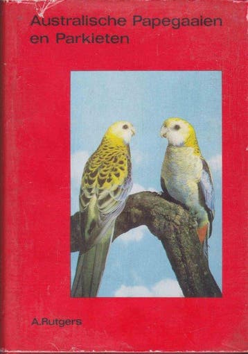 Australische Papegaaien en Parkieten 9789060361023 Rutgers, Verzenden, Gelezen, Rutgers