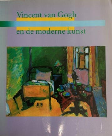 Vincent Van Gogh en de moderne kunst 1890-1914 9789066302549, Boeken, Kunst en Cultuur | Beeldend, Verzenden, Gelezen, Roland Dorn