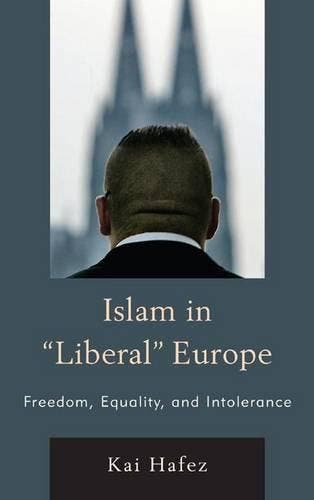 Islam in Liberal Europe: Freedom, Equality, and Intolerance, Verzenden, Nieuw