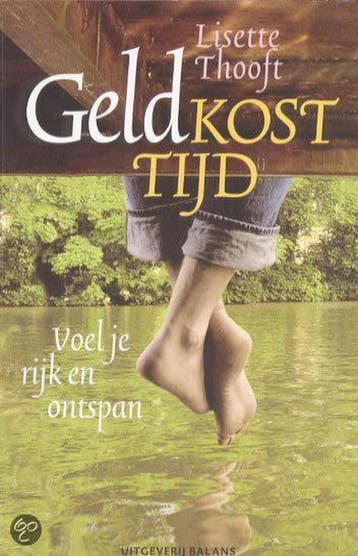Geld kost tijd - Lisette Thooft 9789050185615, Verzenden, Gelezen, Lisette Thooft