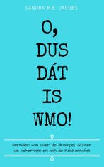 O, dus dát is Wmo! ©2019 9789083005850 Sandra M.E. Jacobs, Verzenden, Gelezen, Sandra M.E. Jacobs