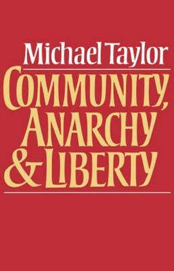 Community, Anarchy and Liberty - Michael Taylor, Verzenden, Gelezen, Michael Taylor