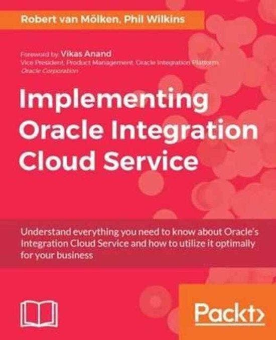 Implementing Oracle Integration Cloud Service 9781786460721, Boeken, Taal | Engels, Gelezen, Verzenden