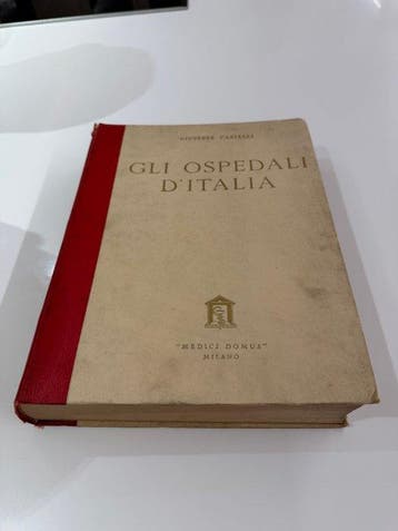 Giuseppe Castelli - Gli ospedali dItalia - 1942
