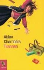 Tirannen 9789001554644 Aidan Chambers, Verzenden, Gelezen, Aidan Chambers