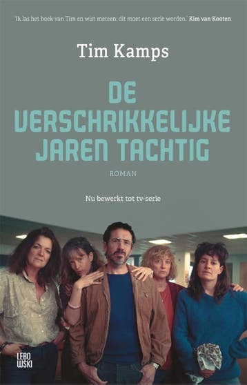 De verschrikkelijke jaren tachtig - Tim Kamps 9789048866052, Verzenden, Zo goed als nieuw, Tim Kamps
