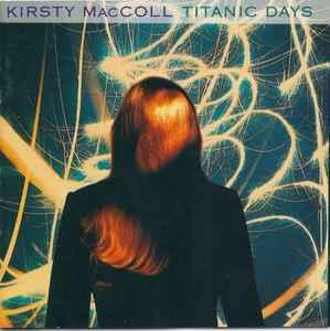 cd - Kirsty MacColl - Titanic Days, Verzenden, Zo goed als nieuw