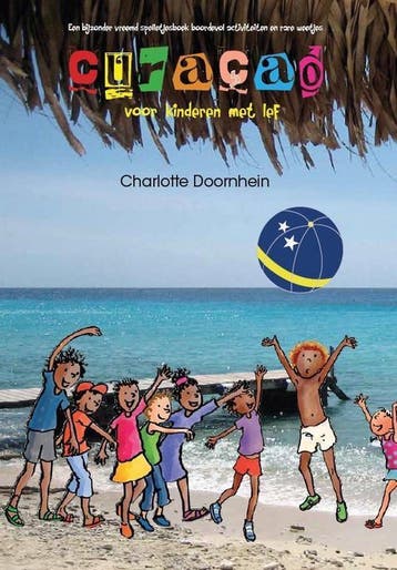 Curacao voor kinderen met lef 9789491740039, Verzenden, Zo goed als nieuw, Charlotte Doornhein
