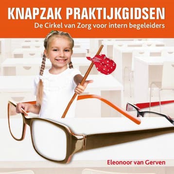 De cirkel van zorg voor intern begeleiders / Knapzak, Boeken, Verzenden, Gelezen, Eleonoor van Gerven