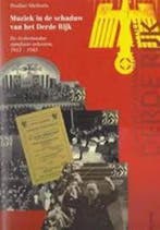 MUZIEK IN DE SCHADUW VAN HET DERDE RIJK 9789060118610, Boeken, Verzenden, Gelezen, P. Micheels