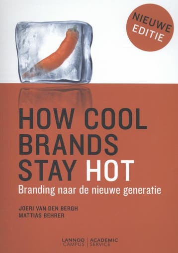 How cool brands stay hot - Mattias Behrer 9789077442036, Verzenden, Zo goed als nieuw, Mattias Behrer
