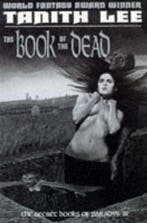 Book Of The Dead 9780879517984 Tanith Lee, Verzenden, Zo goed als nieuw, Tanith Lee