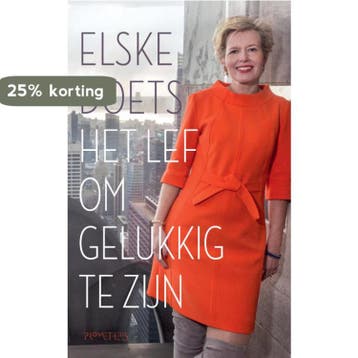 Het lef om gelukkig te zijn - Elske Doets 9789044637410, Verzenden, Zo goed als nieuw, Elske Doets