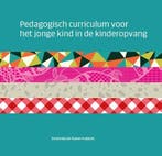 9789036818605 Pedagogisch curriculum voor het jonge kind ..., Verzenden, Nieuw, Stichting Bureau Kwaliteit Kinderopvang