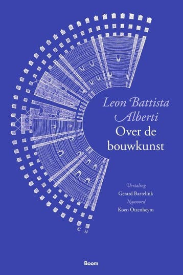Over De Bouwkunst | Leon Battista Alberti | Nieuw, Boeken, Ophalen of Verzenden, Nieuw, Leon Battista Alberti
