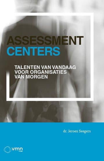 9789462158405 Assessment Centers | Tweedehands, Boeken, Verzenden, Zo goed als nieuw, Dr. Jeroen Seegers