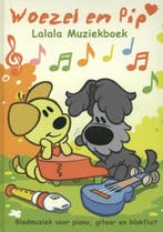 Lalala muziekboek / Woezel & Pip 9789048814954, Boeken, Verzenden, Gelezen, Guusje Nederhorst