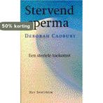 Stervend sperma / Spectrum-boek 9789027446244 D. Cadbury, Verzenden, Zo goed als nieuw, D. Cadbury