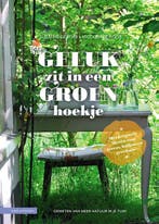9789050118347 Geluk zit in een groen hoekje, Boeken, Verzenden, Nieuw, Suzanne de Boer
