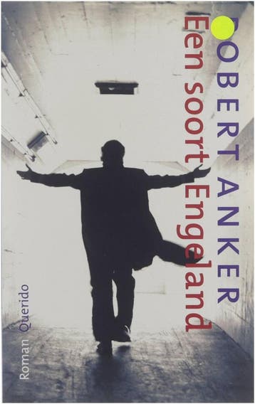 Een soort Engeland - Robert Anker 9789021450858, Verzenden, Zo goed als nieuw, Robert Anker