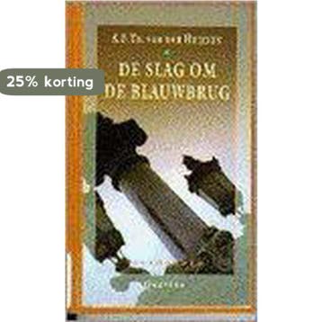 De slag om de Blauwbrug / De tandeloze tijd / proloog, Verzenden, Gelezen, A.F.Th. van Heijden