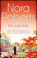 De rode lelie / De bloementuin van Harper House / 3, Verzenden, Zo goed als nieuw, Nora Roberts