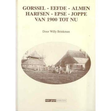 Gorssel - Eefde - Almen - Harfsen - Epse - Joppe van 1900, Verzenden, Gelezen, Brinkman
