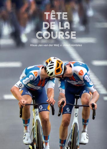 Tête de la course - Klaas Jan van der Weij 9789462265547, Verzenden, Zo goed als nieuw, Klaas Jan van der Weij