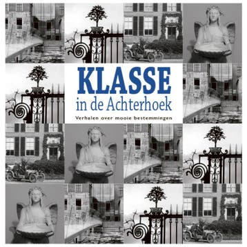Klasse in de Achterhoek - Anne Van der Meiden 9789491826542, Verzenden, Zo goed als nieuw, Anne Van der Meiden