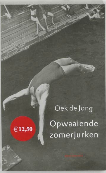 Opwaaiende zomerjurken 9789029071376 Oek de Jong, Boeken, Verzenden, Gelezen, Oek de Jong