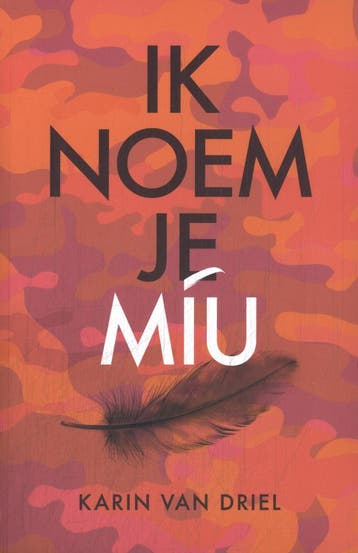 Ik noem je Miu 9789493425088 Karin van Driel, Verzenden, Gelezen, Karin van Driel
