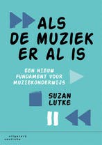 Als de muziek er al is 9789046907023 Suzan Lutke, Boeken, Verzenden, Gelezen, Suzan Lutke