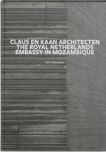 The Royal Netherlands Embassy in Mozambique 9789056624200, Verzenden, Zo goed als nieuw