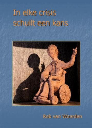 In elke crisis schuilt een kans - R. van Woerden, Verzenden, Gelezen, R. van Woerden